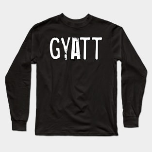 Gyatt Long Sleeve T-Shirt